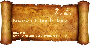 Kubicza Liberátusz névjegykártya